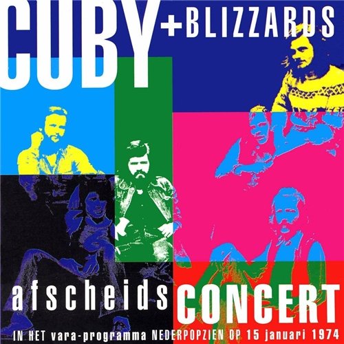Cuby + Blizzards - Afscheidsconcert (Reissue) (1974/1992)
