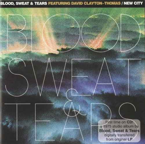 Blood, Sweat & Tears - New City (Remastered, + 4 bonus tracks) (1975/2003)