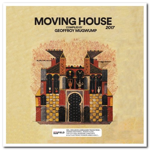 VA - Moving House 2017 - Compiled By Geoffroy Mugwump (2017)