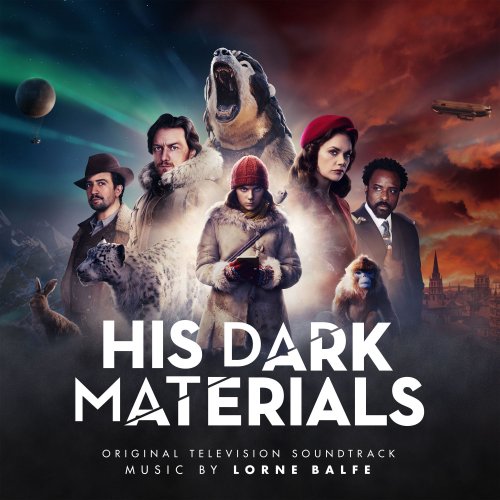 Lorne Balfe - His Dark Materials (Original Television Soundtrack) (2019)