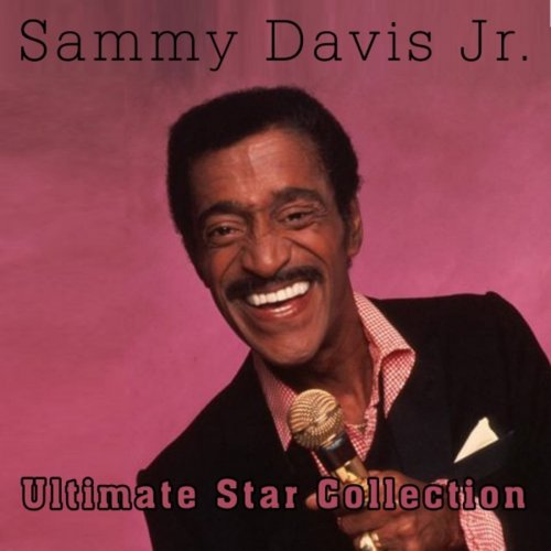 Sammy Davis Jr. - Ultimate Star Collection of Samy Davis Jr. (2019)