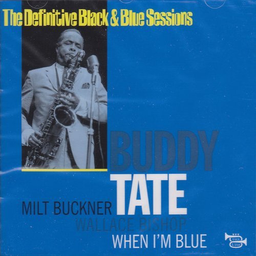 Buddy Tate - When I'm Blue (1967)