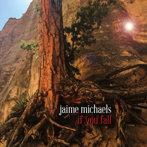 Jaime Michaels - If You Fall (2019) [Hi-Res]
