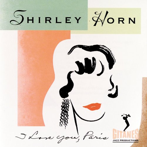 Shirley Horn - I Love You, Paris (1994)