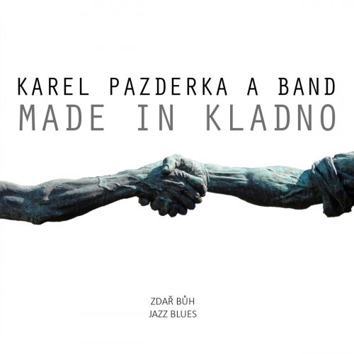 Karel Pazderka - Made in kladno (2019)