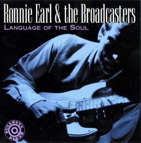 Ronnie Earl & The Broadcasters - Language of the Soul (1994)