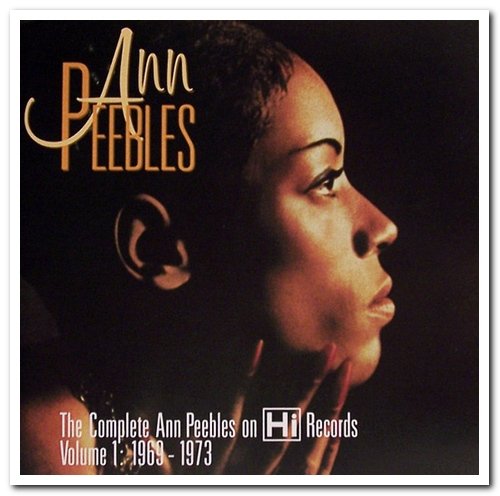 Ann Peebles - The Complete Ann Peebles On Hi Records Volume 1 & 2: 1969 - 1981 [4CD] (2003)