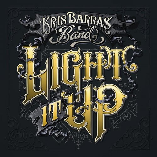 Kris Barras Band - Light It Up (2019) [CD-Rip]