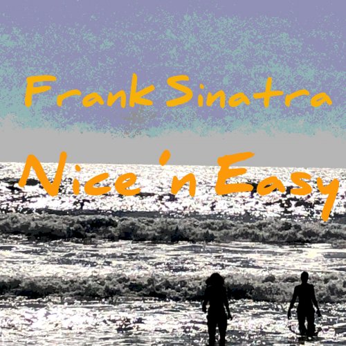 Frank Sinatra - Nice 'n Easy (2019)