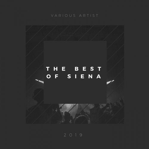 VA - The Best Of Siena 2019, Pt. 1 (2019)