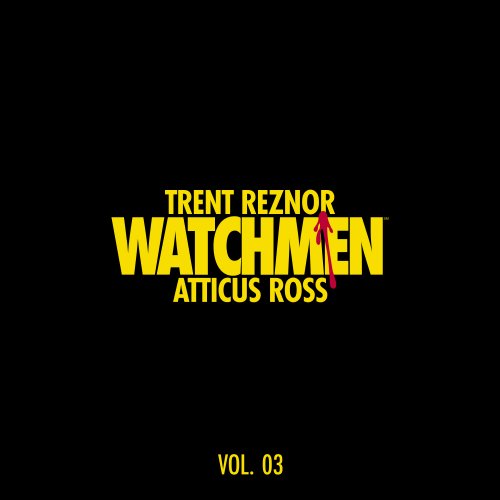 Trent Reznor & Atticus Ross - Watchmen: Volume 3 (Music from the HBO Series) (2019) [Hi-Res]
