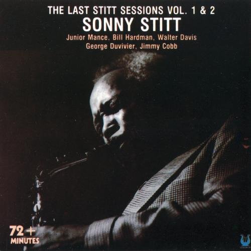 Sonny Stitt - The Last Stitt Sessions Vol. 1 & 2 (1999)