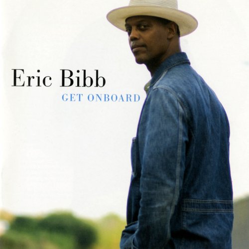 Eric Bibb - Get Onboard (2008) [Hi-Res]