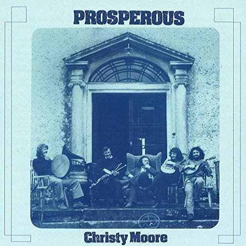Christy Moore - Prosperous (1972/2019)