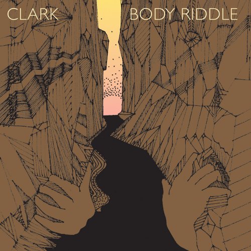 Clark - Body Riddle (2006/2019) flac