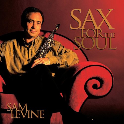 Sam Levine - Sax For The Soul (2008)