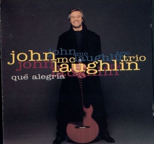 John McLaughlin - Que Alegria (1992 ) FLAC