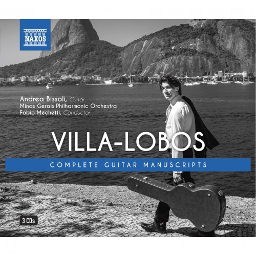 Andrea Bissoli - Villa-Lobos: Complete Guitar Manuscripts (2016)