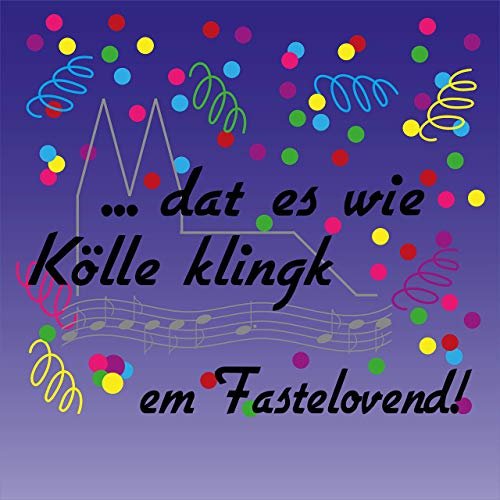 VA - Dat es wie Kölle klingk em Fastelovend! (2019)