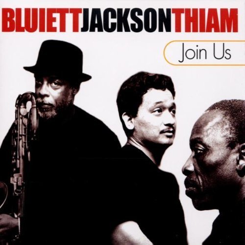 Hamiet Bluiett, D.D. Jackson, Mor Thiam - Join Us (1999)