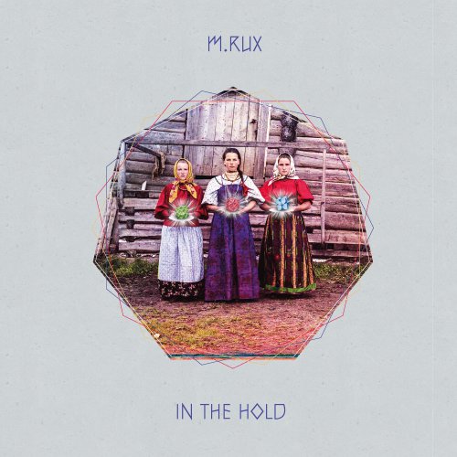 M.RUX - In The Hold (2016) flac