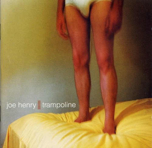 Joe Henry - Trampoline (1996)