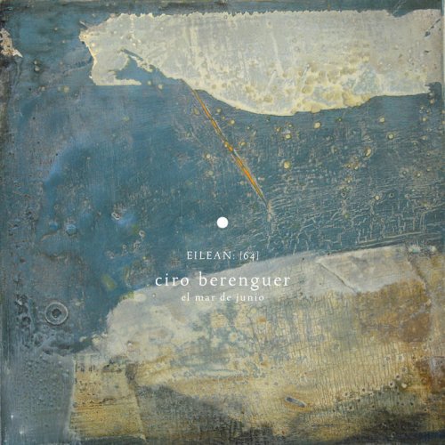 Ciro Berenguer - El Mar De Junio (2019)