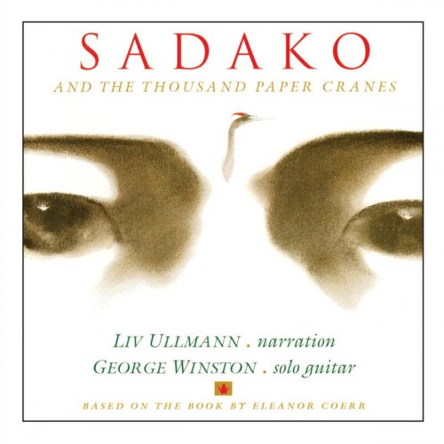 George Winston - Sadako and the Thousand Paper Cranes (1995/2020)
