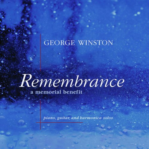 George Winston - Remembrance: A Memorial Benefit (Special Edition) (2020)
