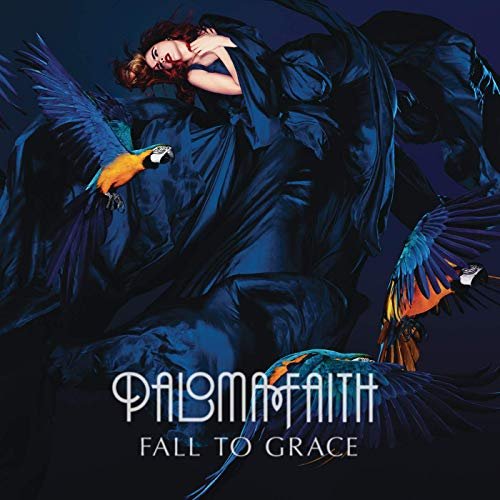 Paloma Faith - Fall To Grace (Deluxe) (2012)