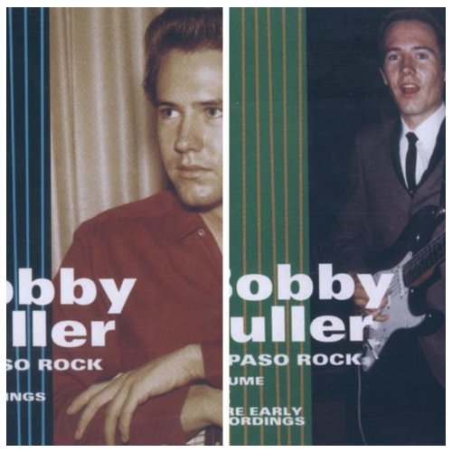 Bobby Fuller - El Paso Rock: Vol. 1 & 2 (1996/1997)