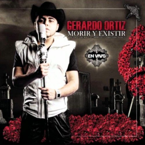 Gerardo Ortiz - Morir y Existir En Vivo (2014)