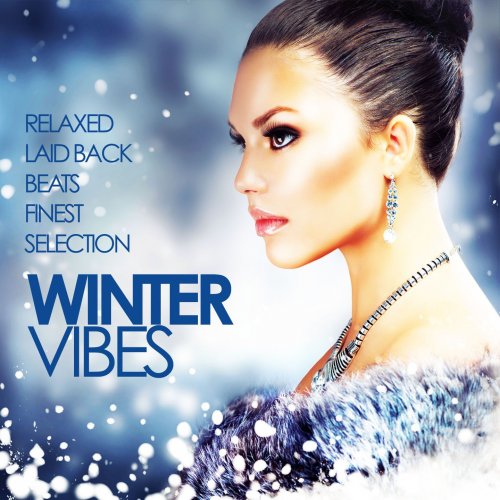 Winter Vibes (Relaxed Laidback Beats Finest Collection) (2015)