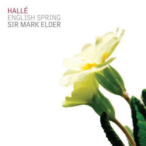 Hallé, Sir Mark Elder - English Spring (2011) [Hi-Res]