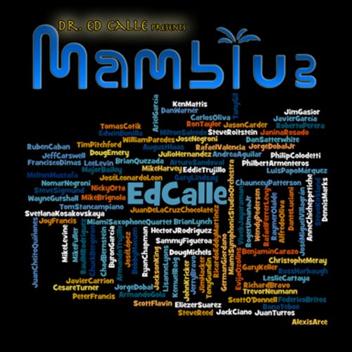 Ed Calle and Mamblue - Dr. Ed Calle Presents Mamblue (2015)