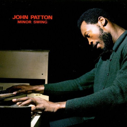 John Patton - Minor Swing (1999)