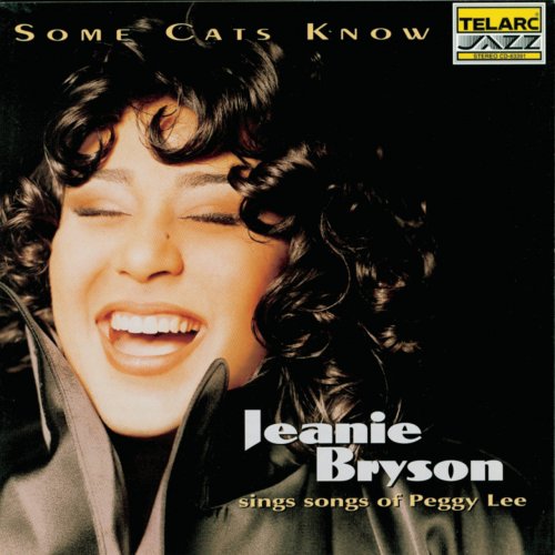 Jeanie Bryson - Some Cats Know: Songs Of Peggy Lee (1996) Lossless