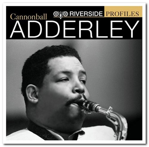 Cannonball Adderley - Riverside Profiles: Cannonball Adderley [2CD Remastered Set] (2006)