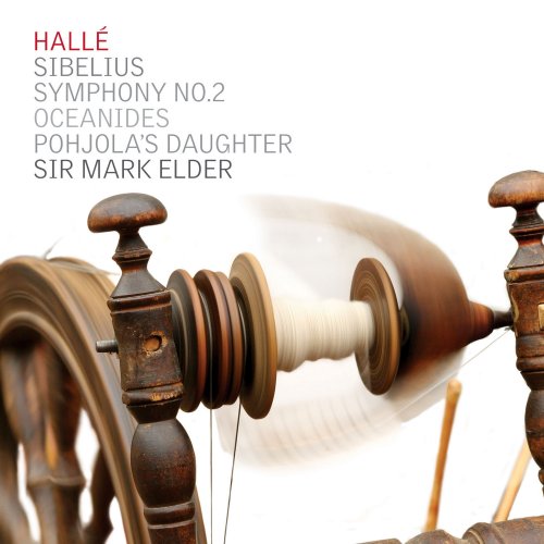 Hallé, Sir Mark Elder - Sibelius: Symphony No.2, The Oceanides, Pohjola's Daughter (2013) [Hi-Res]