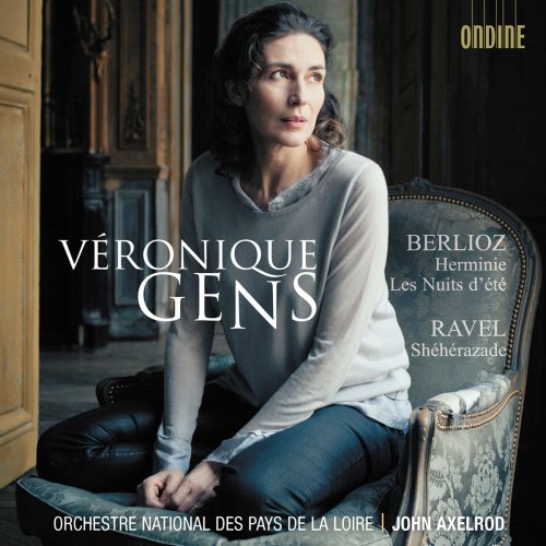 Veronique Gens & John Axelrod - Berlioz: Herminie - Les nuits d'été & Ravel: Shéhérazade (2012) [Hi-Res]