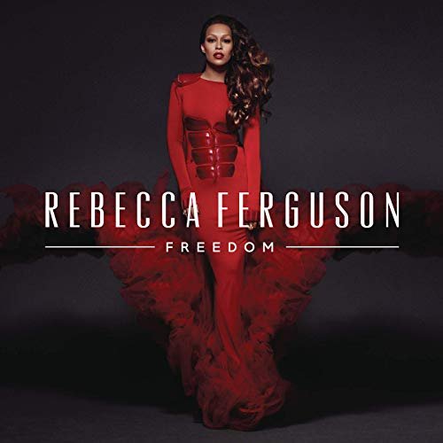 Rebecca Ferguson - Freedom (Deluxe) (2013/2017)