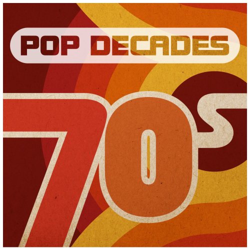 Pop Decades: 70s (2016)