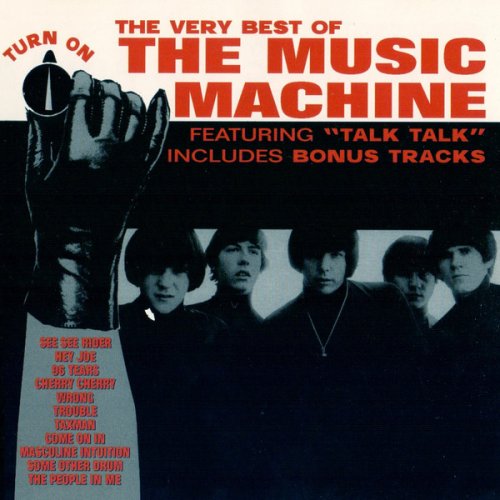 The Music Machine - The Very Best Of The Music Machine - Turn On (1965-69/1999)