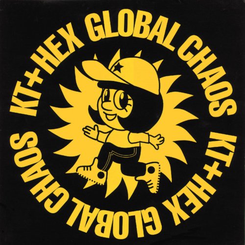 KT + HEX - Global Chaos (1992) flac