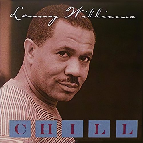 Lenny Williams - CHILL (1994/2020)