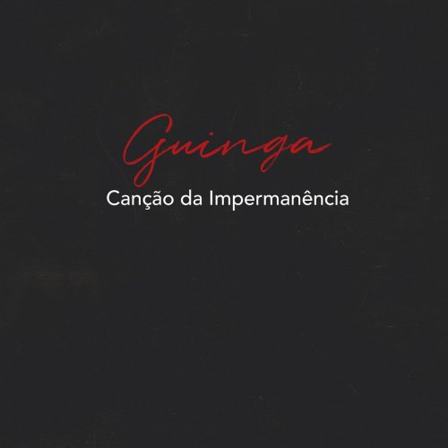 Guinga - Cancao da Impermanencia (2017) [Hi-Res]