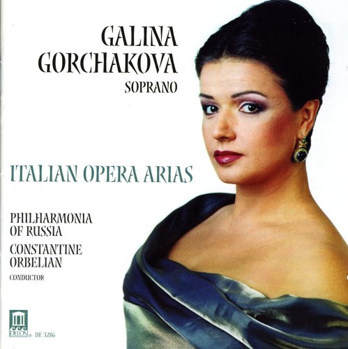 Galina Gorchakova - Mascagni, Puccini, Leoncavallo, Catalani, Cilea, Verdi: Italian Opera Arias (2001)