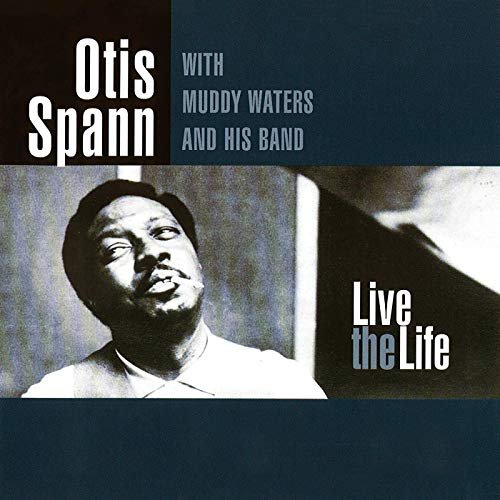 Otis Spann - Live The Life (1997/2020)