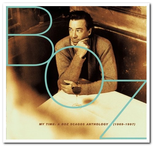 Boz Scaggs - My Time: A Boz Scaggs Anthology (1969-1997) [2CD Set] (1997)