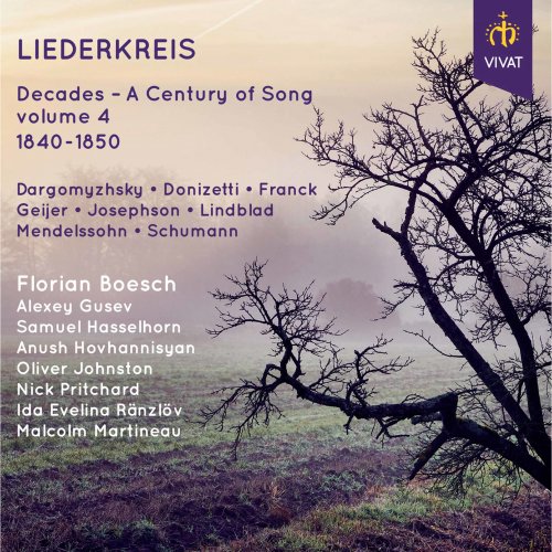 Florian Boesch and Malcolm Martineau - Decades: A Century of Song, Vol. 4 (1840-1850) (2020) [Hi-Res]